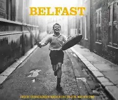 Belfast, einer der besten Filme des Jahres
