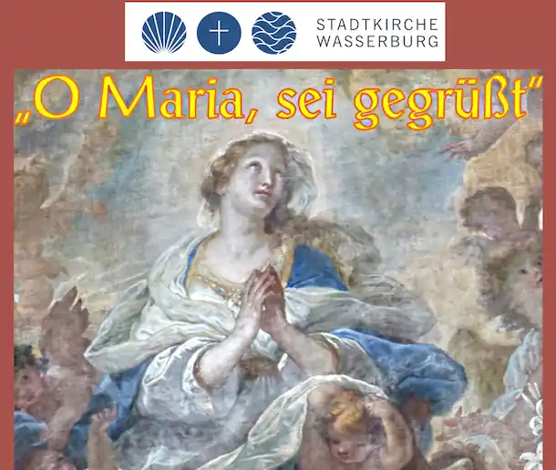 „O Maria sei gegrüßt“