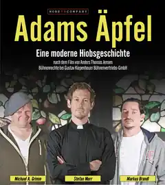 Adams Äpfel, eine moderne Hiobsgeschichte