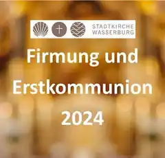 Kommunion und Firmung im nächsten Jahr