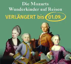 Die Mozarts noch eine Woche lang