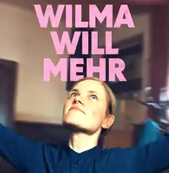 Wilma will mehr