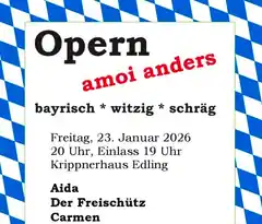 Seit zehn Jahren aus Edling: „Opern amoi anders“