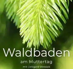 Waldbaden am Muttertag