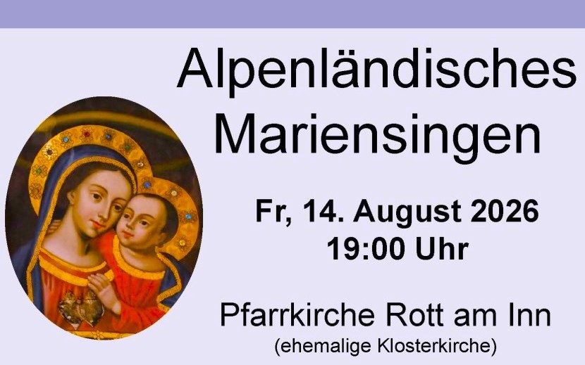Ein alpenländisches Mariensingen in Rott