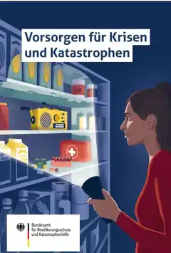Vorsorgen für Krisen und Katastrophen